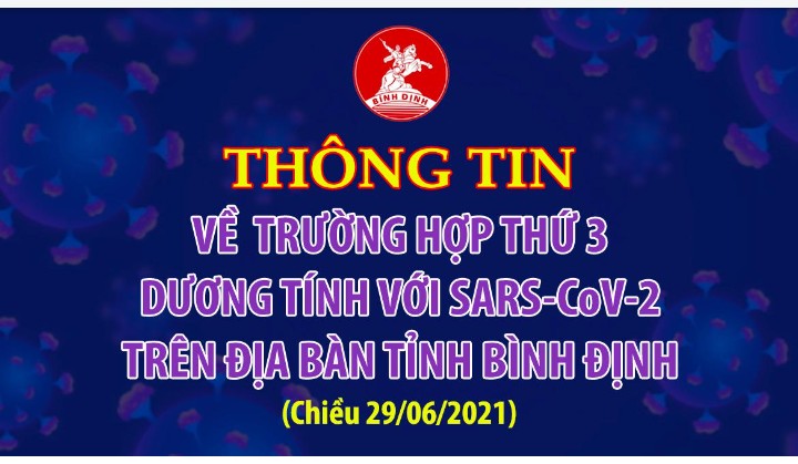 Thông tin về trường hợp thứ 3 dương tính với SARS-COV-2 trên địa bàn tỉnh Bình Định