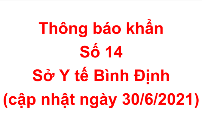 Thông báo khẩn số 14 về việc tìm người có liên quan với các điểm nguy cơ trên địa bàn tỉnh Bình Định