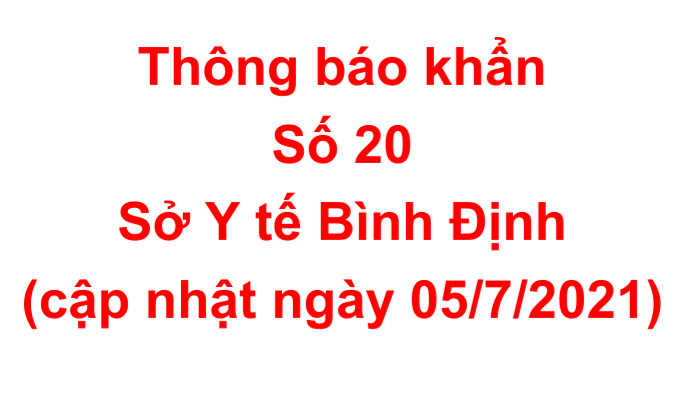 Thông báo khẩn số 20 về việc tìm người có liên quan với các điểm nguy cơ trên địa bàn tỉnh Bình Định