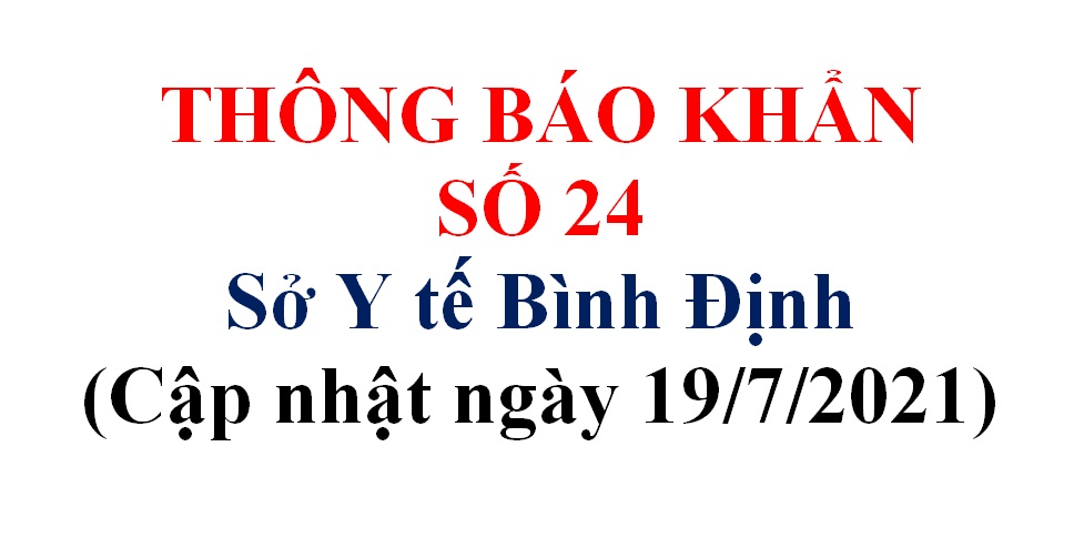 Thông báo khẩn số 24 về việc tìm người có liên quan với các điểm nguy cơ trên địa bàn tỉnh Bình Định