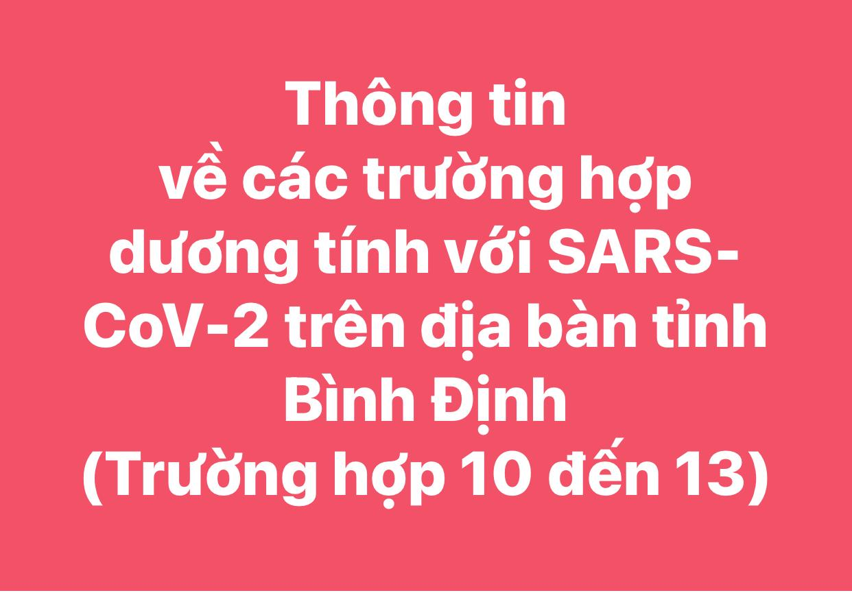 Thông tin về các trường hợp dương tính với SARS-CoV-2 trên địa bàn tỉnh Bình Định