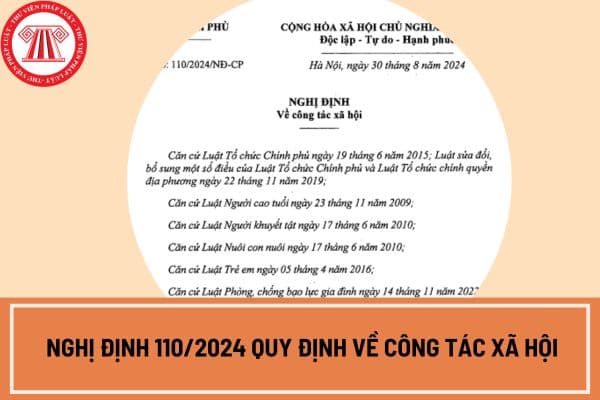 TRANG CHỦ Nghị định số 110/2024/NĐ-CP của Chính phủ: Về công tác xã hội